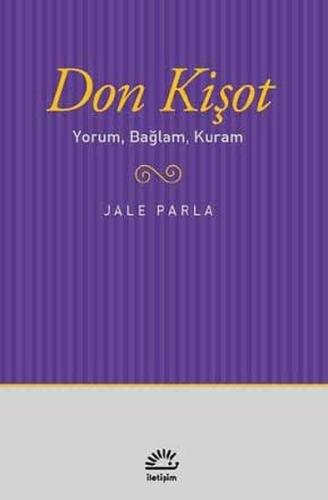 Don Kişot - Yorum, Bağlam, Kuram Jale Parla