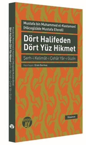 Dört Halifeden  Dört Yüz Hikmet  Şerh-i Kelimat-ı Çehar Yar-ı Güzin