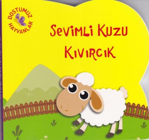 Dostumuz Hayvanlar 4 -Sevimli Kuzu Kıvırcık