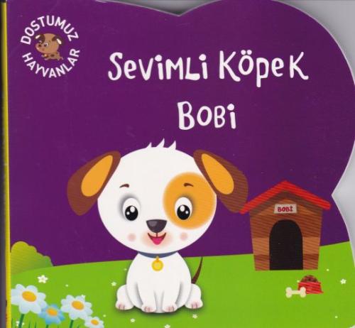 Dostumuz Hayvanlar 5 - Sevimli Köpek Bobi Kolektif