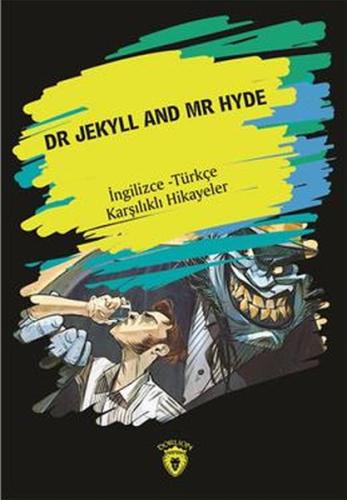 Dr. Jekyll And Mr. Hyde (İngilizce Türkçe Karşılıklı Hikayeler) Metin 
