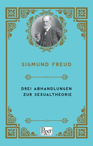 Drei Abhandlungen Zur Sexualtheorie (Almanca) Sigmund Freud