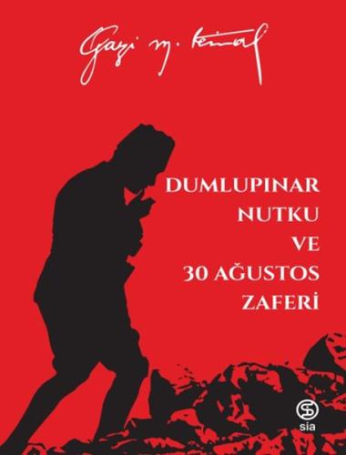 Dumlupınar Nutku ve 30 Ağustos Zaferi - Mustafa Kemal Atatürk Salih Ya