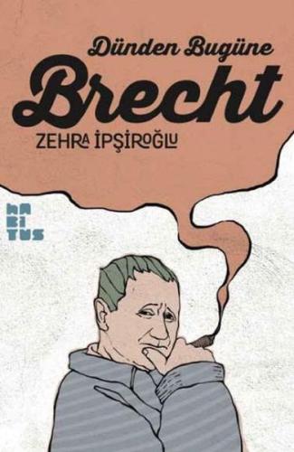 Dünden Bugüne Brecht %10 indirimli Zehra İpşiroğlu