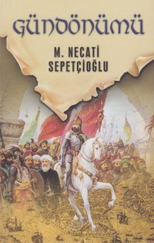 Dünki Türkiye 12. Kitap - Gündönümü Mustafa Necati Sepetçioğlu