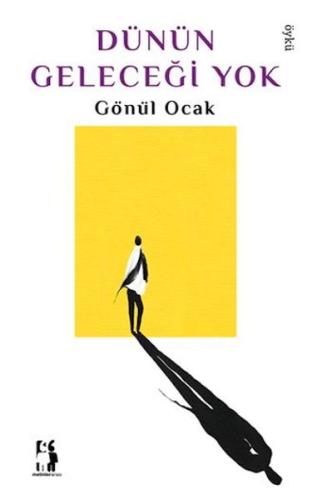 Dünün Geleceği Yok