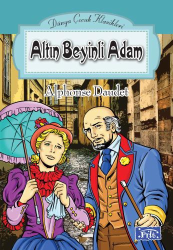 Dünya Çocuk Klasikler Dizisi Altın Beyinli Adam Alphonse Daudet