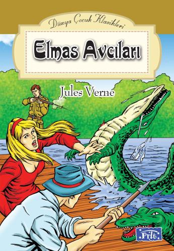 Dünya Çocuk Klasikler Dizisi Elmas Avcıları Jules Verne
