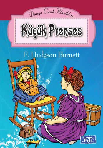 Dünya Çocuk Klasikler Dizisi Küçük Prenses Frances Hodgson Burnett