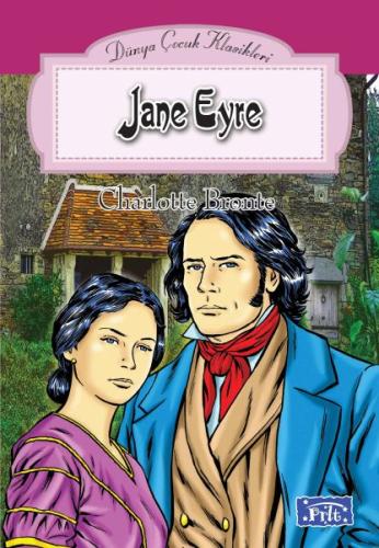 Dünya Çocuk Klasikleri Dizisi Jane Eyre Charlotte Bronte