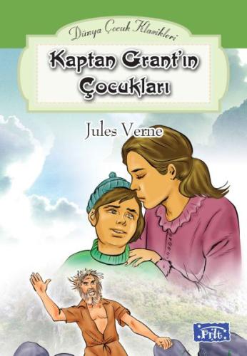 Dünya Çocuk Klasikleri Dizisi Kaptan Grantın Çocukları Jules Verne