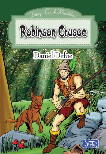 Dünya Çocuk Klasikleri Dizisi Robinson Crusoe Daniel Defoe