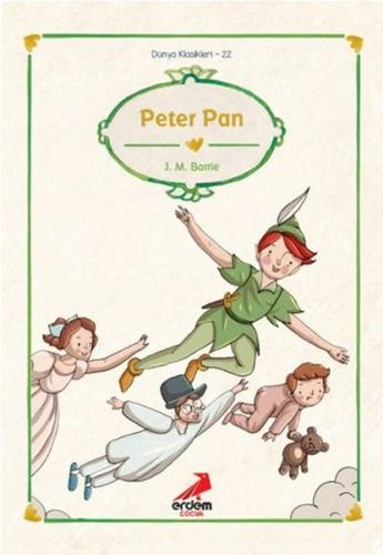 Dünya Çocuk Klasikleri - Peter Pan James Matthew Barrie