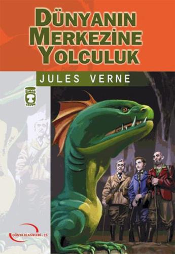 Dünya Klasikleri Genç.Dizisi / Dünyanın Merkezine Yolculuk Jules Verne