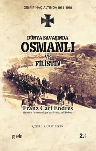 Dünya Savaşında Osmanlı ve Filistin