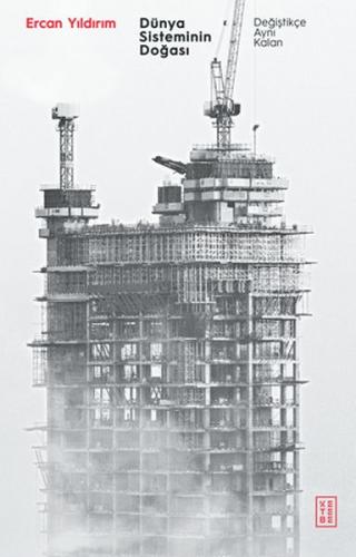 Dünya Sisteminin Doğası - Değiştikçe Aynı Kalan %17 indirimli Ercan Yı