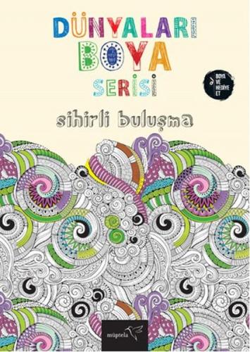 Dünyaları Boya Serisi / Sihirli Buluşma