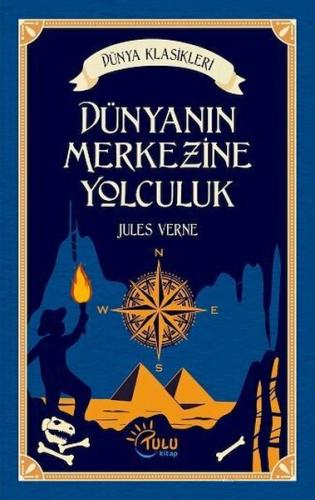 Dünyanın Merkezine Yolculuk Jules Verne