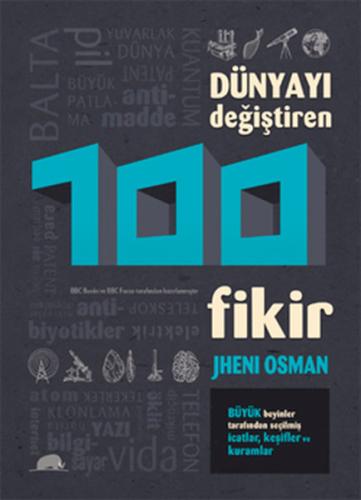 Dünyayı Değiştiren 100 Fikir Jheni Osman