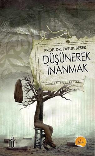 Düşünerek İnanmak - Bütün Eserleri 13