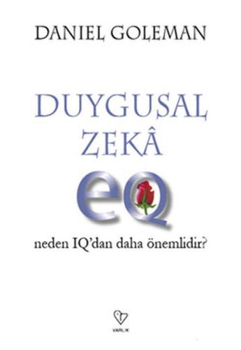 Duygusal Zeka - Neden Iq'dan Daha Önemli