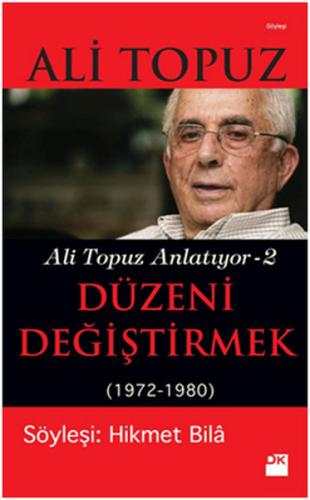 Düzeni Değiştirmek Ali Tpouz Anlatıyor-2