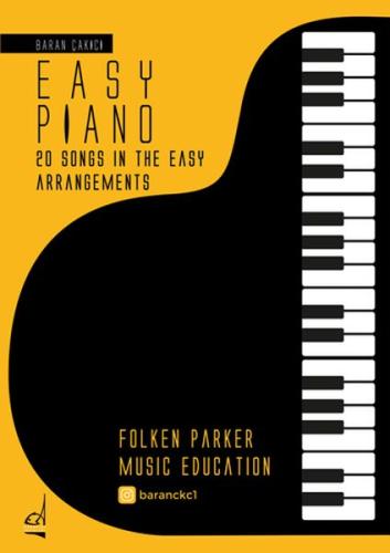 Easy Piano - 20 Songs in The Easy Arrangements Baran Çakıcı