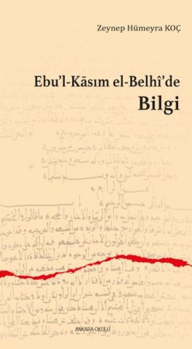 Ebu’l-Kasım el-Belhi’de Bilgi