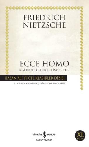 Ecce Homo - Hasan Ali Yücel Klasikleri Friedrich Nietzsche