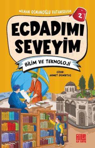 Ecdadımı Seveyim 2 - Bilim ve Teknoloji Nilhan Osmanoğlu Vatansever