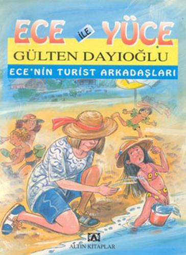 Ece ile Yüce / Ece'nin Turist Arkadaşları Gülten Dayıoğlu