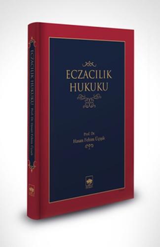 Eczacılık Hukuku %19 indirimli Hasan Fehim Üçışık
