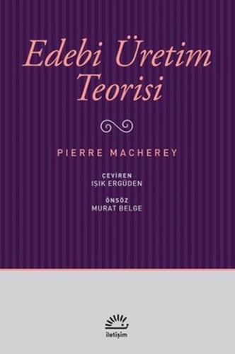 Edebi Üretim Teorisi %10 indirimli Pierre Macherey