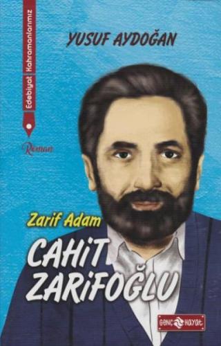 Edebiyat Kahramanlarımız 2 - Cahit Zarifoğlu %20 indirimli Yusuf Aydoğ