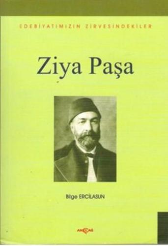 Edebiyatın Zirvesindekiler - Ziya Paşa Bilge Ercilasun