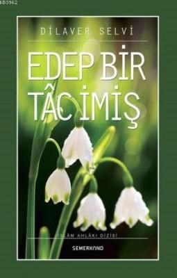 Edep Bir Tac İmiş %17 indirimli Dilaver Selvi