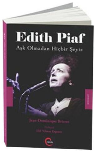 Edith Piaf - Aşk Olmadan Hiçbir Şeyiz Jean Dominique Brierre
