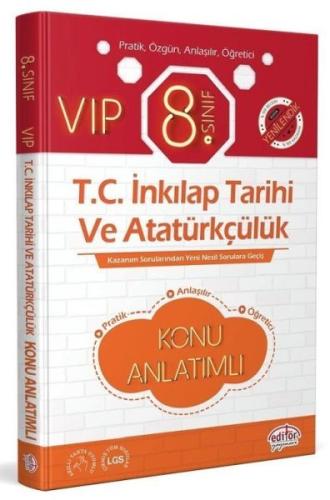 Editör 8. Sınıf VIP T.C. İnkılap Tarihi ve Atatürkçülük Konu Anlatım K