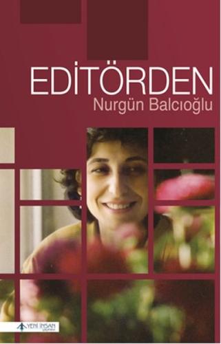 Editörden Nilgün Balcıoğlu