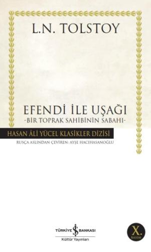 Efendi ile Uşağı - Bir Toprak Sahibinin Sabahı - Hasan Ali Yücel Klasikleri