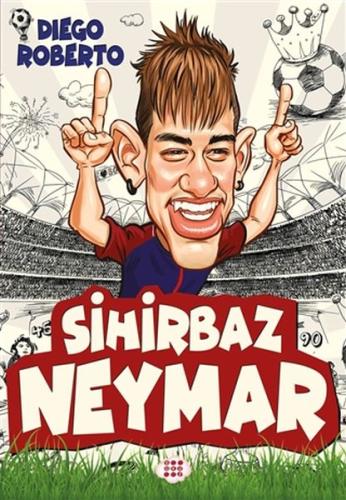 Efsane Futbolcular Sihirbaz Neymar Diego Roberto