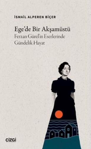 Ege'de Bir Akşamüstü