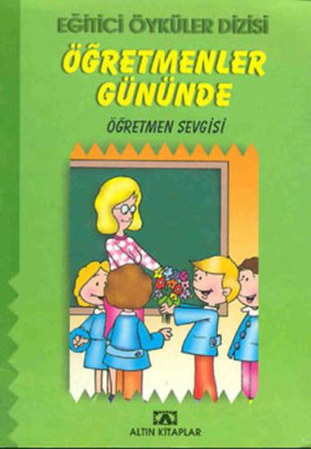 Eğitici öyküler Dizis - öğretmenler Gününde