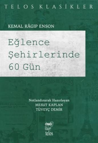 Eğlence Şehirlerinde 60 Gün Kemal Ragıp Enson