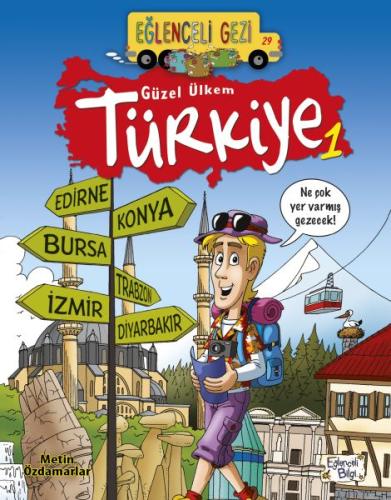 Eğlenceli Gezi - Güzel Ülkem Türkiye 1 Metin Özdamarlar