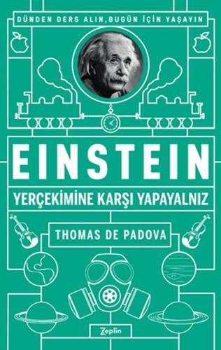 Einstein - Yer Çekimine Karşı Yapayalnız