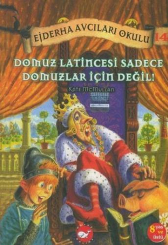 Ejderha Avcıları Okulu 14 Domuz Latincesi Sadece Domuzlar İçin Değil! 