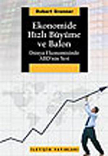Ekonomide Hızlı Büyüme ve Balon Dünya Ekonomisinde ABD'nin Yeri