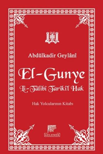 El-Gunye Li-Talibi Tariki'l Hak  Hak Yolcularının Kitabı