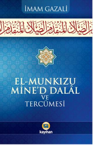 El-Munkizü Mine'd Dalal ve Tercümesi
